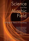 Science and the Akashic Field