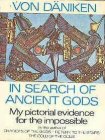 In Search of Ancient Gods by Erich Von Daniken