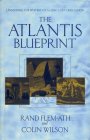 The Atlantis Blueprint by Rand Flem-Ath and Colin Wilson