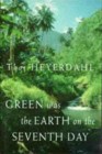 Green was the Earth on the Seventh Day by Thor Heyerdahl