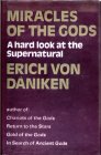 Miracles of the Gods by Erich Von Daniken