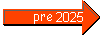 pre 2025