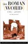 The Roman World by Martin Goodman